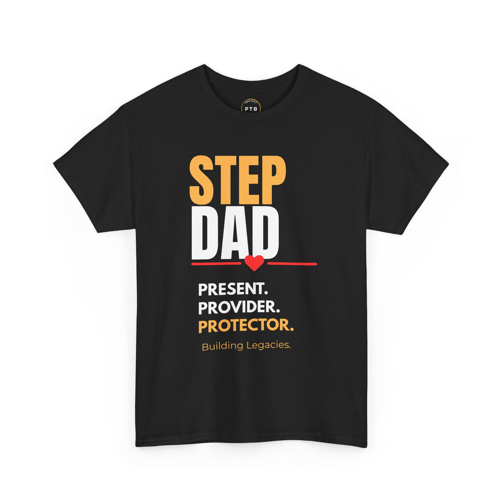 Step Dad T-Shirt — "Step Dad: Present. Provider. Protector." Inspirational Father's Day Tee