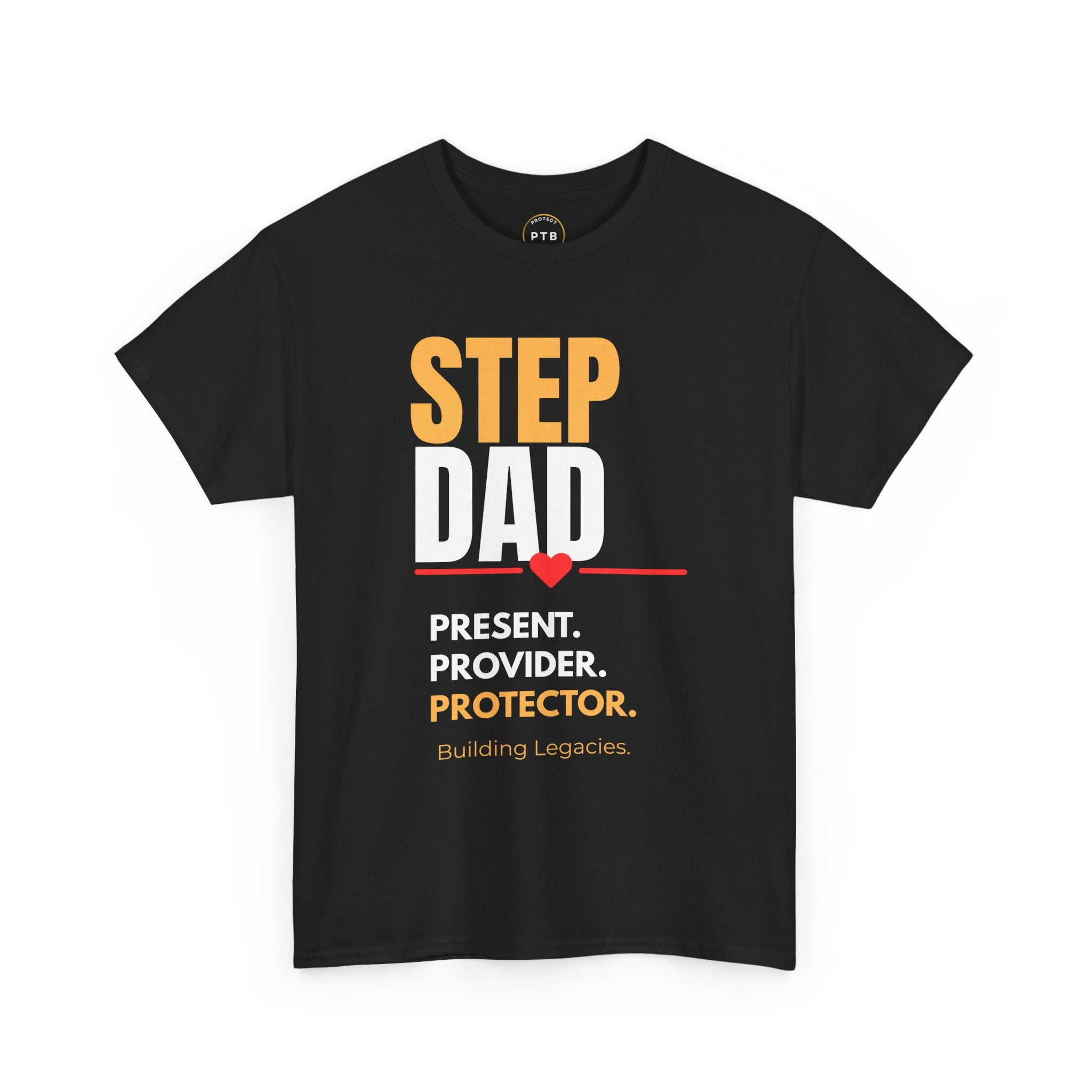 Step Dad T-Shirt — "Step Dad: Present. Provider. Protector." Inspirational Father's Day Tee