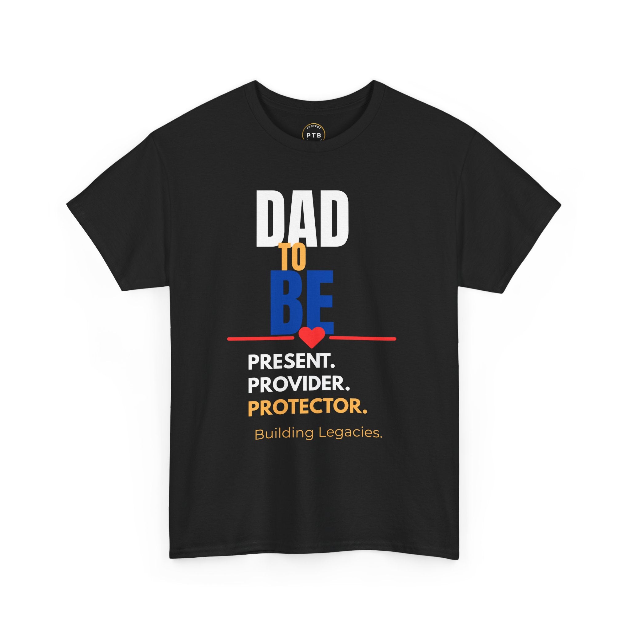 Dad To Be Tee — Present. Provider. Protector. Pregnancy Announcement Shirt