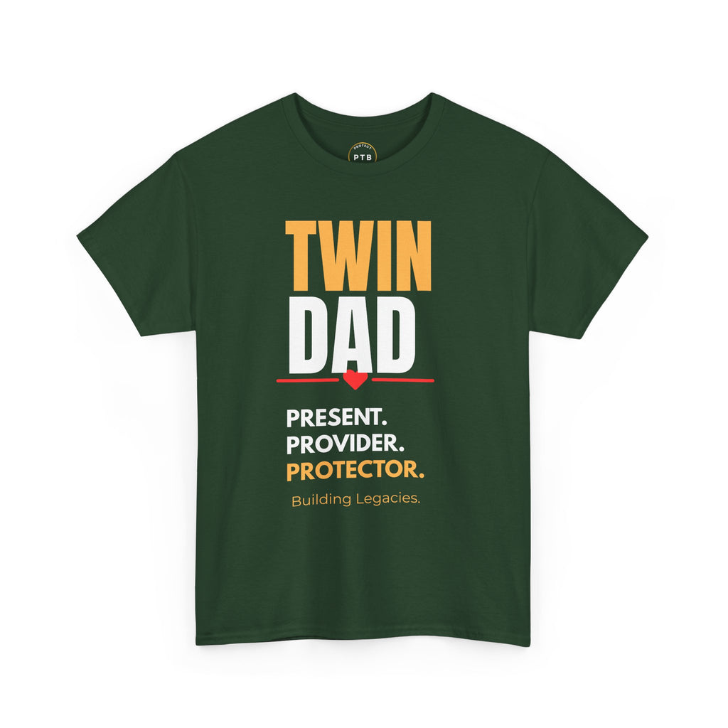 Twin Dad Tee — "Twin Dad: Present. Provider. Protector." Legacy T‑Shirt for Fathers