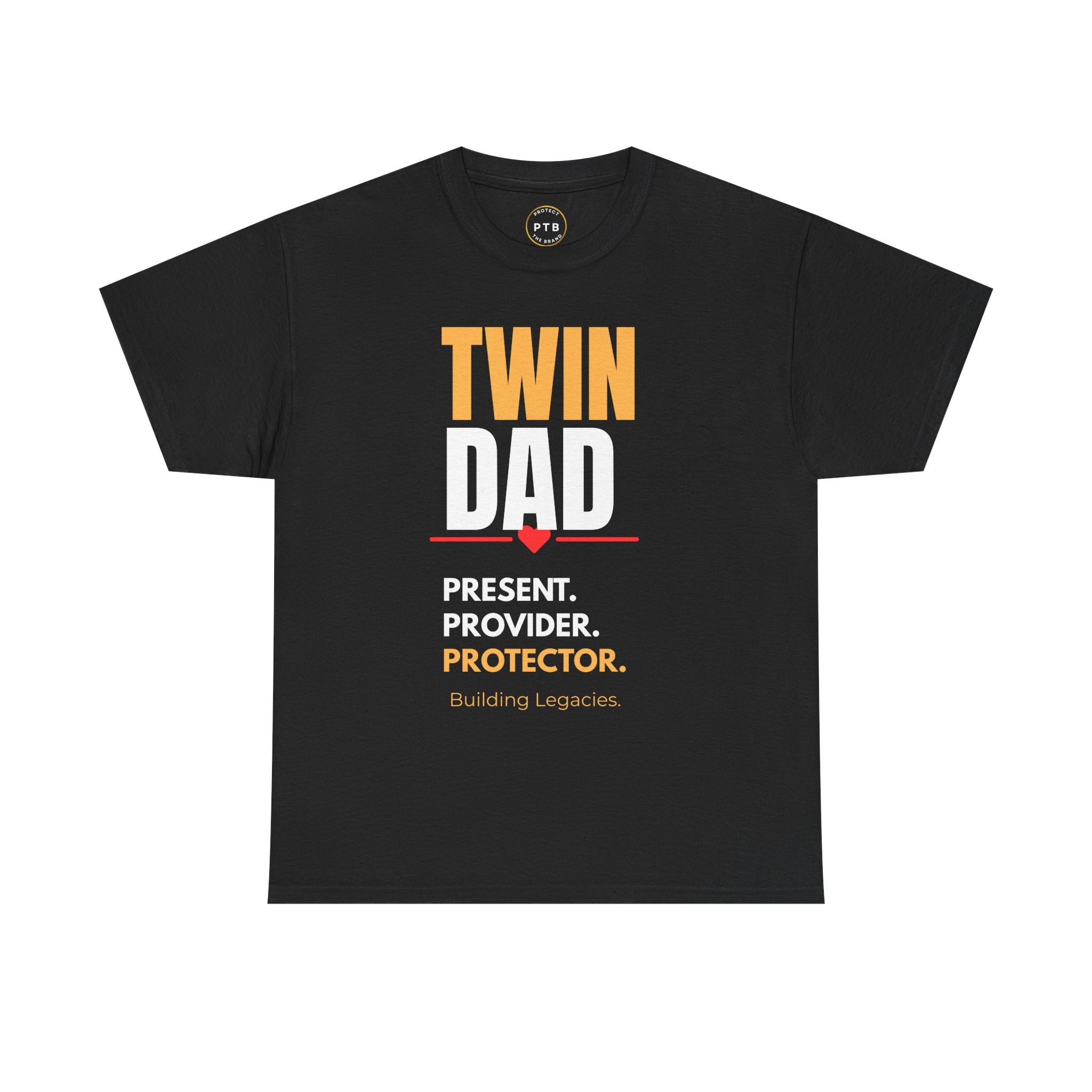 Twin Dad Tee — "Twin Dad: Present. Provider. Protector." Legacy T‑Shirt for Fathers