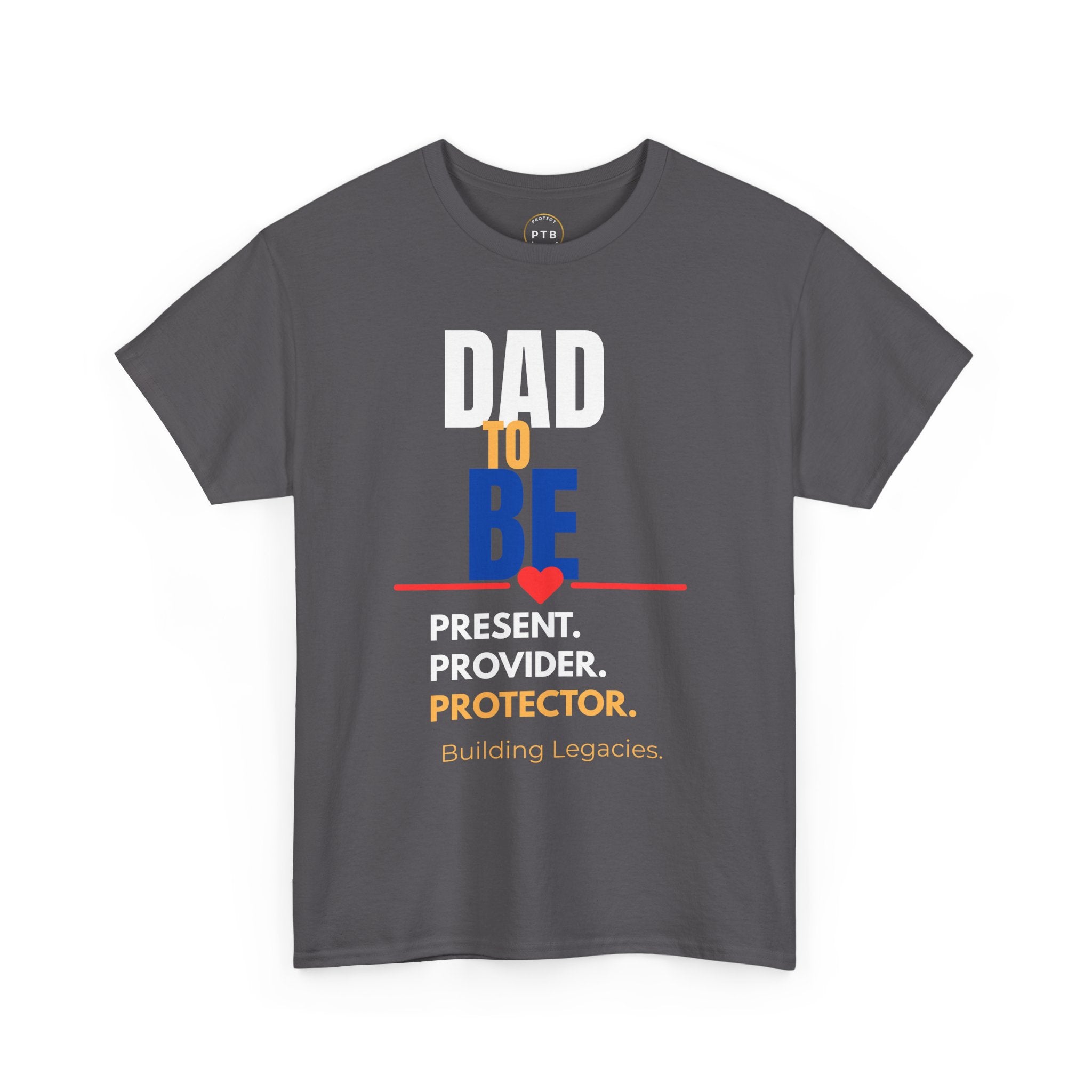 Dad To Be Tee — Present. Provider. Protector. Pregnancy Announcement Shirt