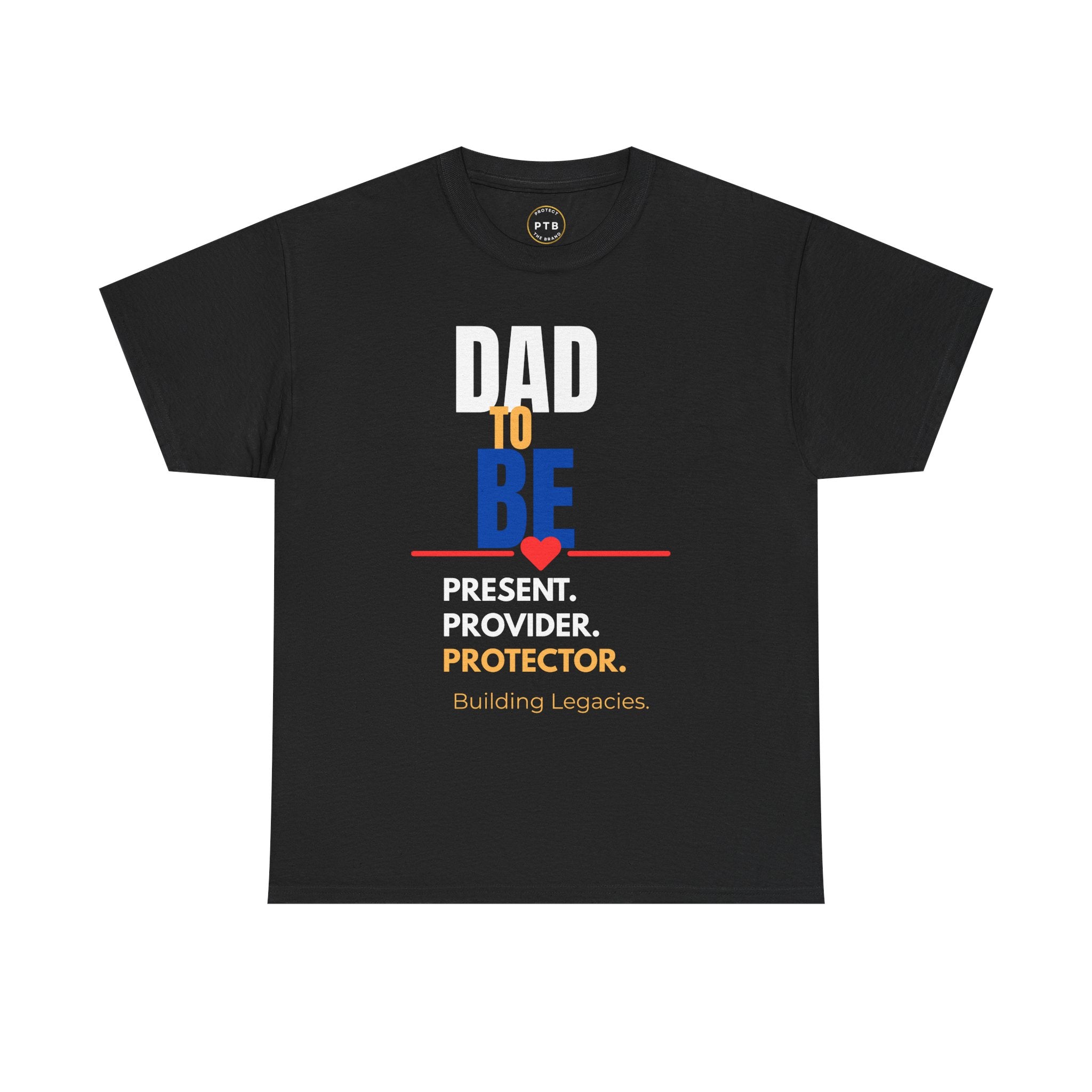 Dad To Be Tee — Present. Provider. Protector. Pregnancy Announcement Shirt