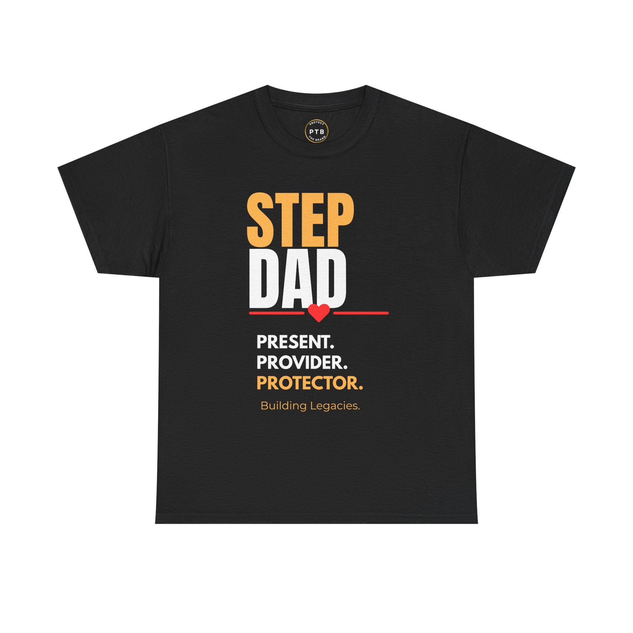 Step Dad T-Shirt — "Step Dad: Present. Provider. Protector." Inspirational Father's Day Tee
